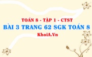 Bài 3 trang 62 SGK Toán 8 Tập 1 Chân trời sáng tạo
